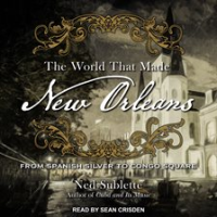 The_World_That_Made_New_Orleans